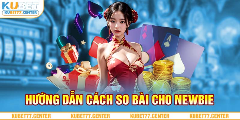 Hướng dẫn cách so bài cho newbie