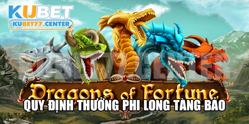 Quy định thưởng Phi Long Tàng Bảo